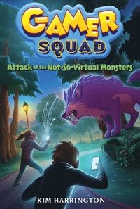 bokomslag Attack of the Not-So-Virtual Monsters