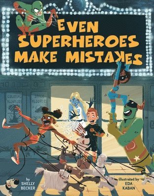 Shelly Becker - Even Superheroes Make Mistakes, Inbunden