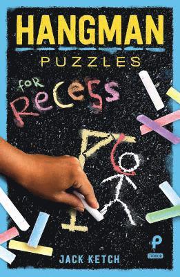 Hangman Puzzles for Recess 1