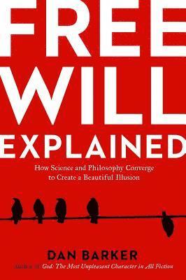 Free Will Explained 1