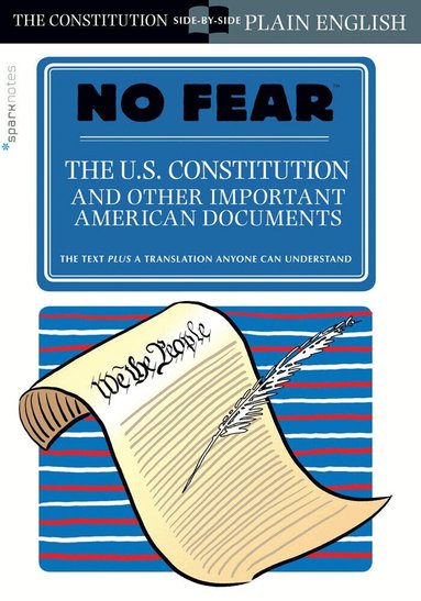 SparkNotes - U.S. Constitution and Other Important American Documents (No Fear), Häftad
