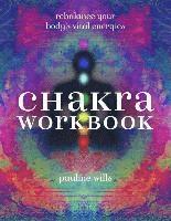 bokomslag Chakra Workbook: Rebalance Your Body's Vital Energies