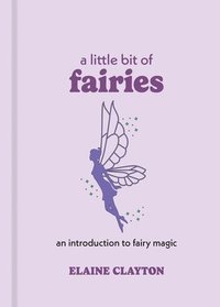bokomslag A Little Bit of Fairies