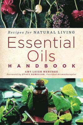 Amy Leigh Mercree - Essential Oils Handbook, Häftad