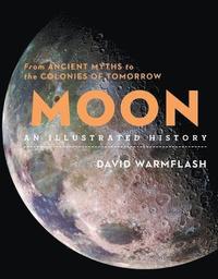 bokomslag Moon:An Illustrated History