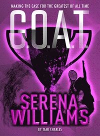 bokomslag G.O.A.T. - Serena Williams