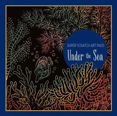 Sterling Children's, Union Square Kids - Super Scratch Art Pads: Under the Sea, Häftad