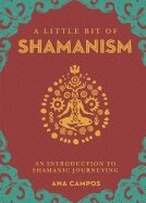 Ana Campos - Little Bit of Shamanism, Inbunden