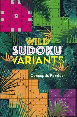 Conceptis Puzzles, Conceptis Puzzles - Wild Sudoku Variants, Häftad