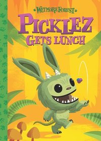 bokomslag Wetmore Forest: Picklez Gets Lunch