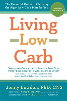 Bowden, J: Living Low Carb