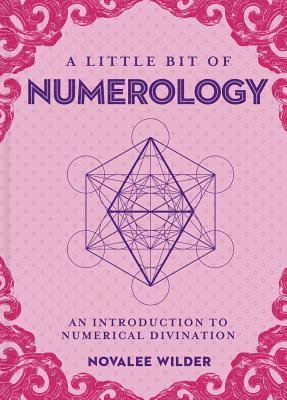 Novalee Wilder - Little Bit of Numerology, A, Inbunden