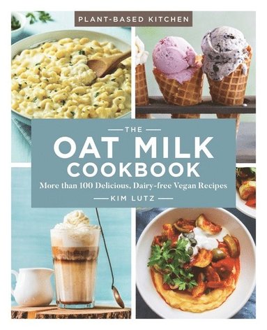 bokomslag The Oat Milk Cookbook