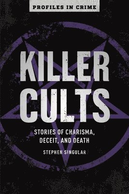 Stephen Singular - Killer Cults, Häftad