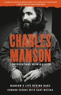 bokomslag Charles Manson: Conversations with a Killer