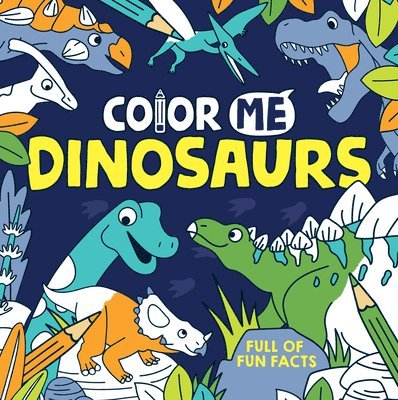 Color Me: Dinosaurs 1