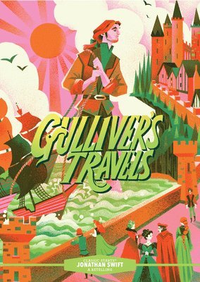 Jonathan Swift, Martin Woodside - Classic Starts®: Gulliver’s Travels, Inbunden