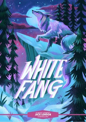 Jack London, Kathleen Olmstead - Classic Starts®: White Fang, Inbunden