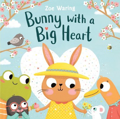 Zoe Waring - Bunny with a Big Heart, Inbunden