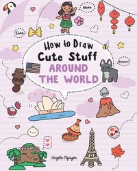 bokomslag How to Draw Cute Stuff: Around the World