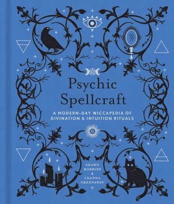 Leanna Greenaway, Shawn Robbins - Psychic Spellcraft, Inbunden