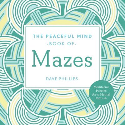 Peaceful Mind Book of Mazes 1