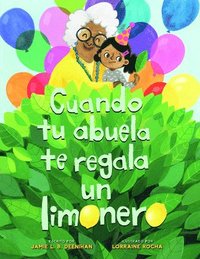bokomslag Cuando Tu Abuela Te Regala Un Limonero (Spanish Edition)