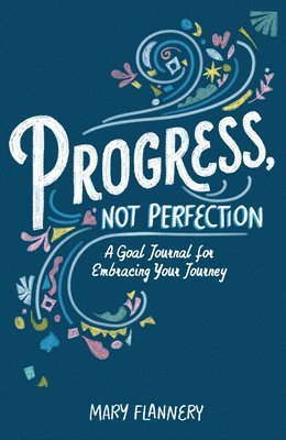 Progress, Not Perfection 1