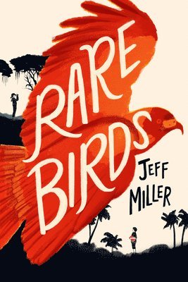 Jeff Miller - Rare Birds, Inbunden