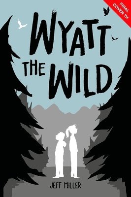 Jeff Miller - Wyatt the Wild, Häftad