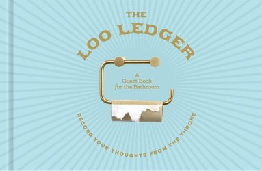 bokomslag Loo Ledger: Record Your Thoughts from the Throne