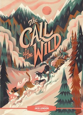 Jack London, Oliver Ho - Classic Starts®: The Call of the Wild, Inbunden