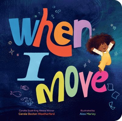 Carole Boston Weatherford, Carole Boston Weatherford - When I Move, Kartonnage