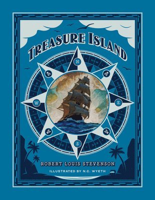 Robert Stevenson Louis - Treasure Island (Deluxe Edition), Inbunden