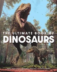 bokomslag The Ultimate Book of Dinosaurs