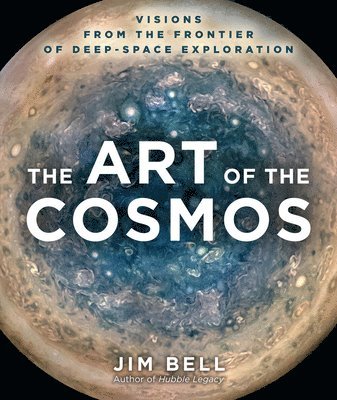 Jim Bell - Art of the Cosmos, Inbunden
