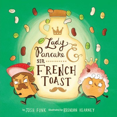 Josh Funk - Lady Pancake & Sir French Toast, Häftad