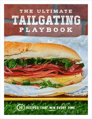 Russ T. Fender - Ultimate Tailgating Playbook, Häftad