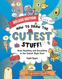 bokomslag How to Draw the Cutest Stuff--Deluxe Edition!: Draw Anything and Everything in the Cutest Style Ever!