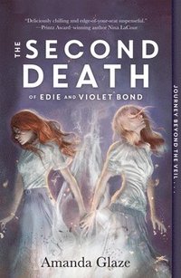 bokomslag Second Death of Edie and Violet Bond