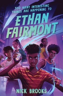 Nick Brooks - Too Many Interesting Things Are Happening to Ethan Fairmont, Häftad