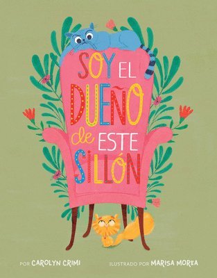Carolyn Crimi - Soy el dueño de este sillón (Spanish Edition), Häftad