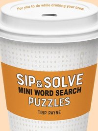 bokomslag Sip & Solve Mini Word Search Puzzles