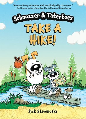 bokomslag Schnozzer & Tatertoes: Take a Hike!