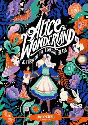 Lewis Carroll, Eva Mason - Classic Starts®: Alice in Wonderland & Through the Looking-Glass, Inbunden