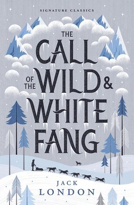 The Call of the Wild and White Fang 1