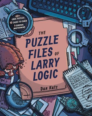 Dan Katz - Puzzle Files of Larry Logic, Häftad