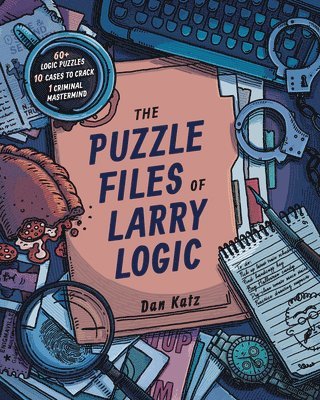 bokomslag The Puzzle Files of Larry Logic