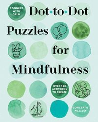 bokomslag Connect with Calm: Dot-To-Dot Puzzles for Mindfulness