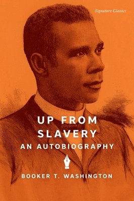 Booker T. Washington - Up from Slavery, Häftad